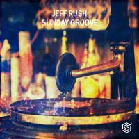 Artwork for Sunday Groove by Jeff Rush