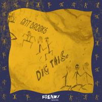 Artwork for Dig This by Ant Brooks