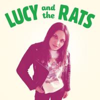 Artwork for Lucy And The Rats LP by Lucy And The Rats