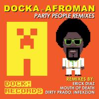 Artwork for Party People (feat. AFROMAN) by Docka