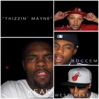 Artwork for Thizzin' Mayne by Keak