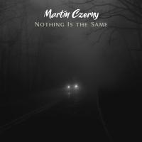 Artwork for Nothing Is the Same by Martin Czerny