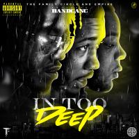 Artwork for In Too Deep by BANDGANG