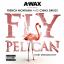 Artwork for Fly Pelican (Tony Montana S**t) (feat. French Montana & Chinx Drugz)