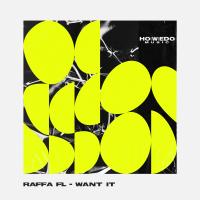 Artwork for Want It EP by Raffa FL