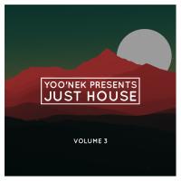 Artwork for Yoo'nek Presents Just House, Vol. 3 by Various Artists