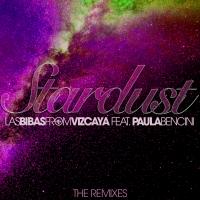 Artwork for Stardust - The Remixes (feat. Paula Bencini) by Las Bibas From Vizcaya