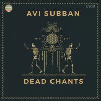 Artwork for Dead Chants by Avi Subban