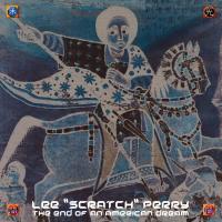 Artwork for The End Of An American Dream by Lee "Scratch" Perry