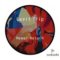 Artwork for Never Return by Legit Trip