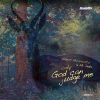 Artwork for Only God Can Judge Me by Albert Marzinotto