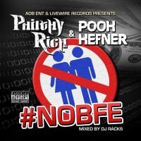 Artwork for AOB Ent and Livewire Records Present: #NOBFE by Pooh Hefner