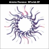 Artwork for 2Worlds EP by Ariette Florence