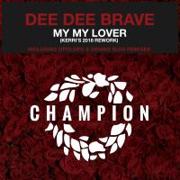 Artwork for My My Lover by Dee Dee Brave