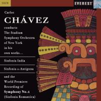 Artwork for Chávez: Sinfonia India, Sinfonia de Antigona & Sinfonia Romantica by Stadium Symphony Orchestra of New York