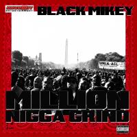 Artwork for Million Nigga Grind by Black Mikey