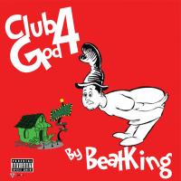 Artwork for Club God 4 by BeatKing