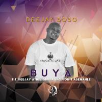 Artwork for Buya (feat. Deejay Athie, Asemahle & Sbuda Skopion) by Deejay Soso