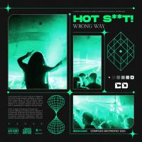 Artwork for Wrong Way by Hot Shit!