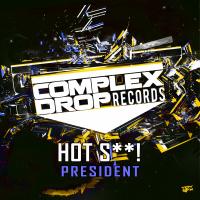 Artwork for President by Hot Shit!