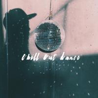 Artwork for Chill Out Dance by Bar Lounge