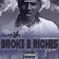 Artwork for Broke 2 Riches by Young JR