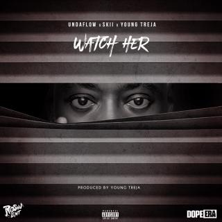 Artwork for Watch Her (feat. Young Treja, Hyph & Skii)