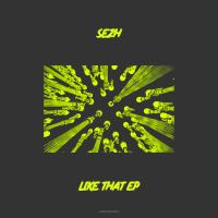 Artwork for Like That EP by Sezh