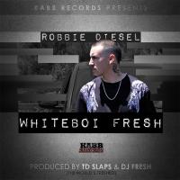 Artwork for Whiteboi Fresh by Robbie Diesel