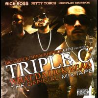Artwork for Triple C What Da Lick Read by Rick Ross