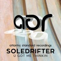 Artwork for U Got Me Thinkin by Soledrifter