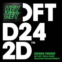 Artwork for Hey Hey (Riva Starr Paradise Garage Remix) by Dennis Ferrer