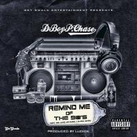 Artwork for Remind Me of the 90's (feat. Big June, Mr. Dubie & Black Mikey) by D. Boy P. Chase