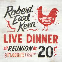 Artwork for Live Dinner Reunion by Robert Earl Keen