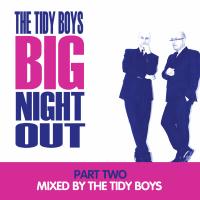 Artwork for Big Night Out (Mix 2) by The Tidy Boys