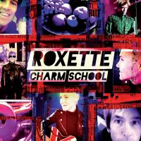 Artwork for Charm School (Extended Version) by Roxette