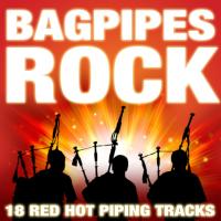 Artwork for Bagpipes Rock (18 Red Hot Piping Tracks) by The Munros