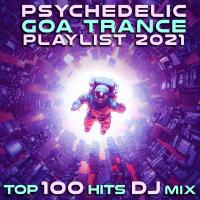 Artwork for Psychedelic Goa Trance Playlist 2021 Top 100 Hits DJ Mix by DoctorSpook