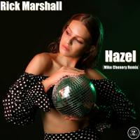 Artwork for Hazel (Mike Chenery Remix) by Rick Marshall