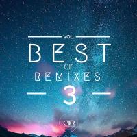 Artwork for Best Of Remixes, Vol. 3 by Various Artists