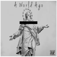 Artwork for A World Ago by Hyp-Hop Sells