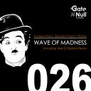 Artwork for Wave Of Madness (Original Mix)