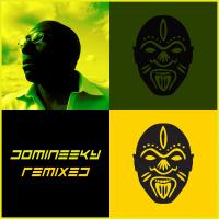 Artwork for Domineeky Remixed by Domineeky