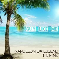 Artwork for Guy Like Me (feat. Minz) by Napoleon Da Legend