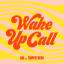 Artwork for Wake Up Call (feat. Trippie Redd)
