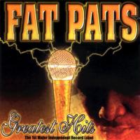 Artwork for Greatest Hits by Fat Pat