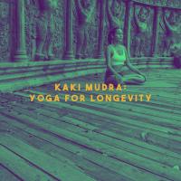 Artwork for Kaki Mudra: Yoga for Longevity by Deep Sleep