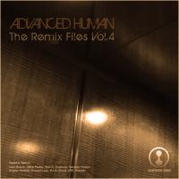 Artwork for Advanced Human (The Remix Files, Vol. 4) by Various Artists