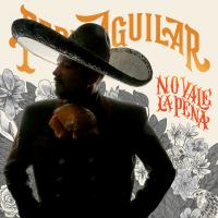 Artwork for No Vale la Pena by Pepe Aguilar