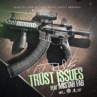 Artwork for Trust Issues (feat. Mistah F.A.B.) by Lil Rue